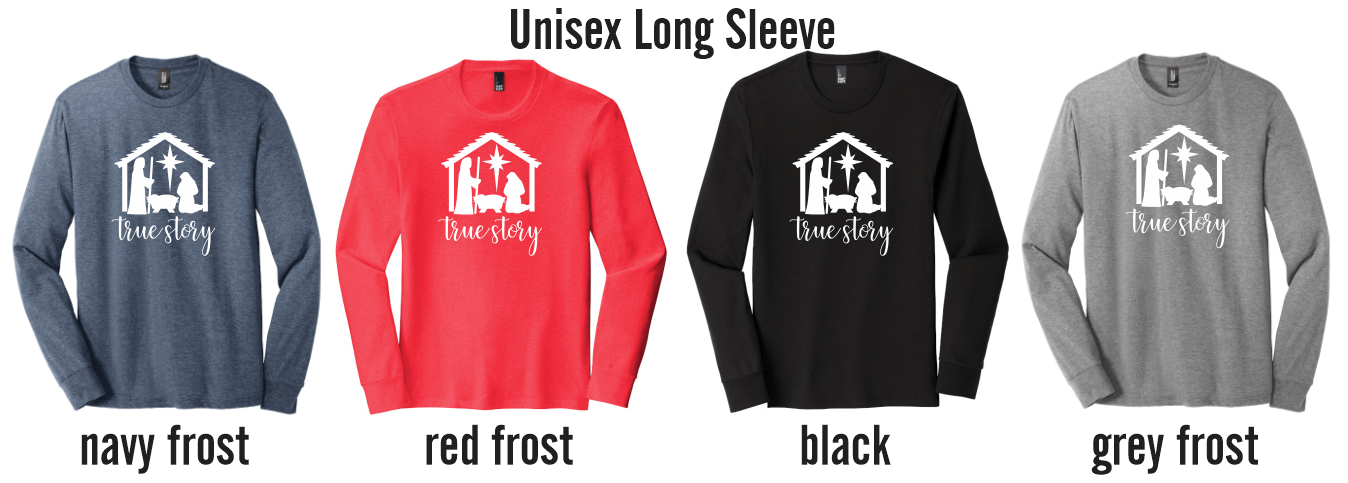 True Story Christmas - Long Sleeve Shirt/Sweatshirt
