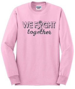 We Fight Together - Breast Cancer Basic Long Sleeve T-Shirt