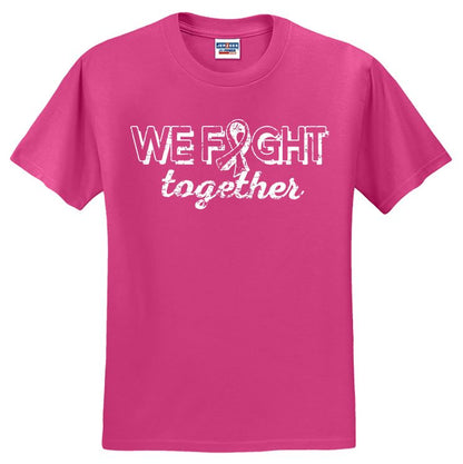 We Fight Together Shirt, Breast Cancer Shirt, October Shirt, Fight Cancer Shirt, Pink October Shirt, Pink Shirt