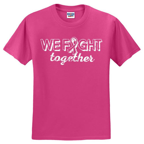 We Fight Together Shirt, Breast Cancer Shirt, October Shirt, Fight Cancer Shirt, Pink October Shirt, Pink Shirt