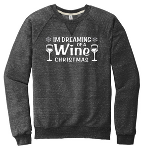 I'm Dreaming of a Wine Christmas- JERZEES ® Snow Heather French Terry Raglan Crew (91M)