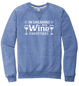 I'm Dreaming of a Wine Christmas- JERZEES ® Snow Heather French Terry Raglan Crew (91M)