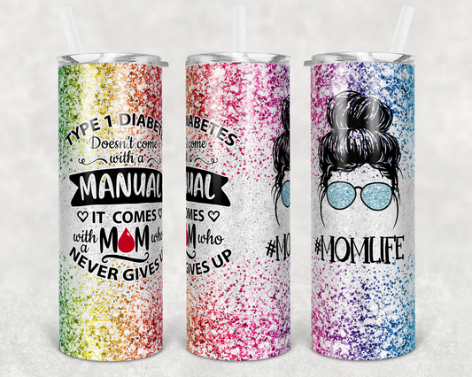 20 oz Skinny Straight Tumbler- Diabetes Mom