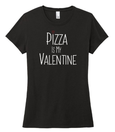 Pizza is My Valentine Shirt, Valentine's Day Shirt