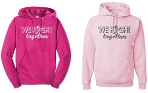 We Fight Together Sweatshirt, Breast Cancer Sweatshirt, October Sweatshirt, Fight Cancer Sweatshirt, Pink October Sweatshirt, Pink Sweatshirt