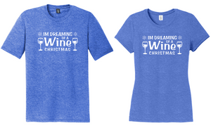 I'm Dreaming of a Wine Christmas Tri-Blend T-Shirt